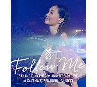 Maaya Sakamoto - Sakamoto Maaya 20Th Anniversary Live Follow Me At Saitama Super Arena [Japan BD] VTXL-25