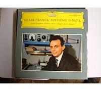 MAAZEL Lorin (dir); Radio-Symphonie-Orchester Berlin - FRANCK, Cesar Auguste: Symphony in D minor -- Lorin Maazel (cond), Radio-Symphonie-Orchester Berlin -- Deutsche Grammophon () Printed in Germany --