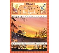 Mabel and Merryglow: The Spark: The Spark