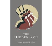 Mabel Elsworth Todd Hidden You (Paperback) (US IMPORT)