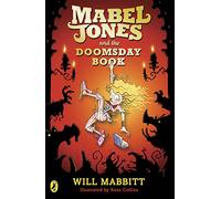 Mabel Jones and the Doomsday Book: 3 (Mabel Jones, 3)