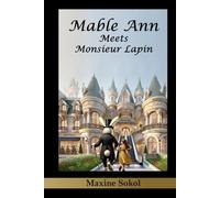 Mable Ann Meets Monsieur Lapin (The Adventures of Mable Ann)