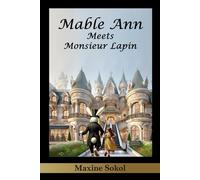 Mable Ann Meets Monsieur Lapin (The Adventures of Mable Ann)