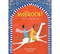 Mabrook! A World of Muslim Weddings