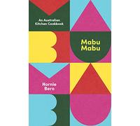 Mabu Mabu: An Australian Kitchen Cookbook