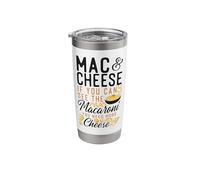 Mac and Cheese Mac & Cheese If You Can See The Macaroni You Stainless Steel Insulated Tumbler