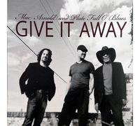 Mac Arnold & Plate Full - Give It Away