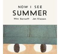 Mac Barnett Now I See Summer (Board Book) Now I See (US IMPORT)