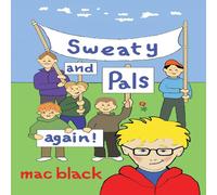 Mac Black Sweaty & Pals Again Paperback Book Mac Black Multicolor