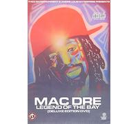 MAC DRE / LEGEND OF THE BAY