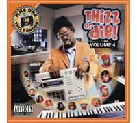 Mac Dre Presents - Thizz Or Die! Volume 4