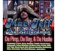 Mac Jeff Tha Lezzardman - Da Pimp Da Bay & Da Hustle