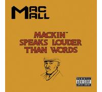 Mac Mall - Mackin' Speaks Louder Than Words