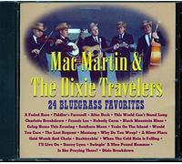 Mac Martin & Dixie Travelers - Best of Mac Martin/24 Favorite