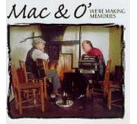 Mac & O' - We're Making Memories