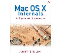 Mac OS X Internals: A Systems Approach