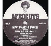Mac, Phats & Money - Dirty Old Dubs Vol, 1