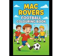 Mac Rovers: Football Colouring Book
