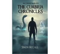 Mac Versus Monsters: The Cumbria Chronicles: 1