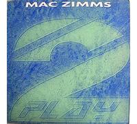 MAC ZIMMS / FEEL WHAT IM FEELING / SUNBURST