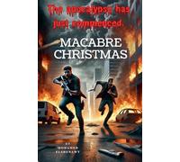 Macabre Christmas: 1 (The Seven Trumpets)