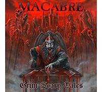 Macabre - Grim Scary Tales (Remastered)