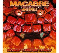 Macabre - Macabre Minstrels: Morbid Campfire Songs (Remastered)
