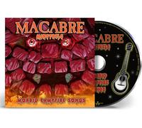 Macabre - Macabre Minstrels: Morbid Campfire Songs (remastered)