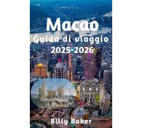Macao Guida di viaggio 2025-2026