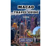 MACAO TRAVEL GUIDE 2026: A small but densely populated area comprising a peninsula and two islands, with a total area of about 33 square kilometers.