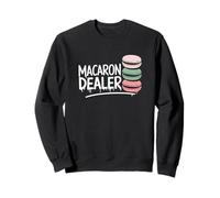 Macaron Dealer French Dessert Quote Sweatshirt