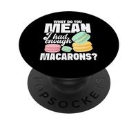 Macaron Lover Baker Enthusiast Enough Lover Macaron PopSockets Adhesive PopGrip