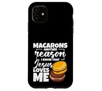 Macaron Lover Baker Enthusiast Reason Making Macaron Case for iPhone 11