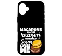 Macaron Lover Baker Enthusiast Reason Making Macaron Case for iPhone 16 Plus