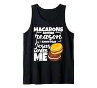 Macaron Lover Baker Enthusiast Reason Making Macaron Tank Top