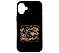 Macaron Lovers French Macarons Macaron Baking Macaron Making Case for iPhone 16 Plus