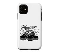 Macaron Mom Who Bakes French Macarons Every School Event Case for iPhone 11