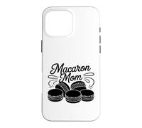Macaron Mom Who Bakes French Macarons Every School Event Case for iPhone 16 Pro Max