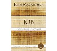 MACARTHUR JOB SC: Trusting God in Suffering (MacArthur Bible Studies)
