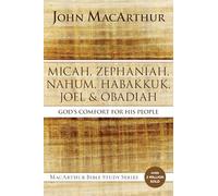 MACARTHUR MICAH ZEPH NAHUM SC: God's Comfort for His People (MacArthur Bible Studies)