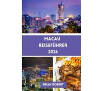 Macau Reiseführer 2026