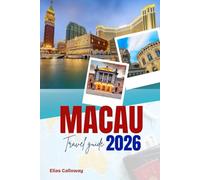 MACAU TRAVEL GUIDE 2026
