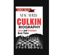 Macaulay Culkin biography: Love and Freedom Over Fame