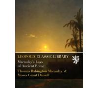 Macaulay's Lays of Ancient Rome