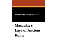 Macaulay's Lays of Ancient Rome