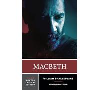 Macbeth: A Norton Critical Edition: 0 (Norton Critical Editions)