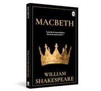 Macbeth: A Timeless Tale of Power and Corruption Classic Tragedy Dark Ambition a Shakespearean Masterpiece Guilt and Remorse a Must-Have for Literature Lovers (Pocket Classics)
