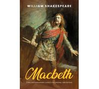 Macbeth: A William Shakespeare Classics (The Original 1606 Edition)