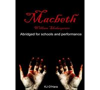 Macbeth: Abridged for Schools and Performance (Shakespeare Shorts For Schools and Performance)