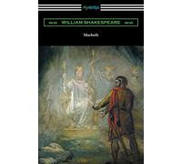 Macbeth (Annotated by Henry N. Hudson with an Introduction by Charles Harold Herford)